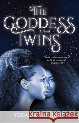 The Goddess Twins Yodassa Williams 9781684630325 Sparkpress