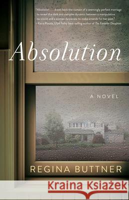 Absolution: A Novel Regina Buttner 9781684630615 SparkPress