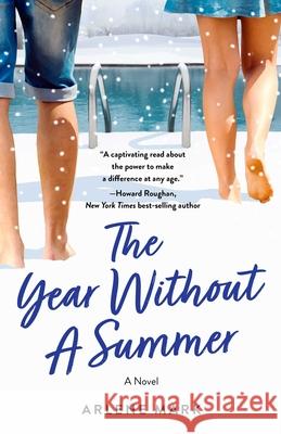 The Year Without a Summer: A Novel Arlene Mark 9781684631476 SparkPress