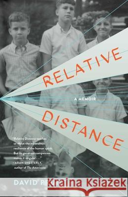 Relative Distance: A Memoir David Pruitt 9781684631698 SparkPress