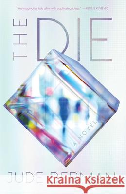 The Die: A Novel  9781684632305 SparkPress