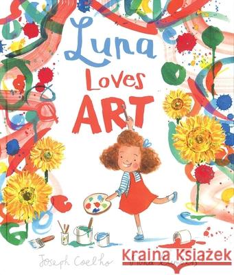 Luna Loves Art Joseph Coelho Fiona Lumbers 9781684640461 Kane/Miller Book Publishers