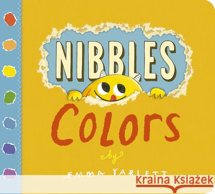 Nibbles: Colors Emma Yarlett 9781684641383 Kane/Miller Book Publishers