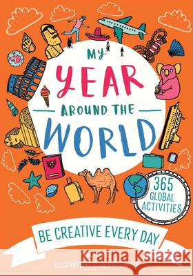My Year Around the World Anne Rooney Charlotte Farmer 9781684644513