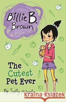 The Cutest Pet Ever Sally Rippin Aki Fukuoka 9781684646708