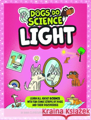 Light Anna Claybourne Luke S?guin-Magee 9781684647811 Kane/Miller Book Publishers