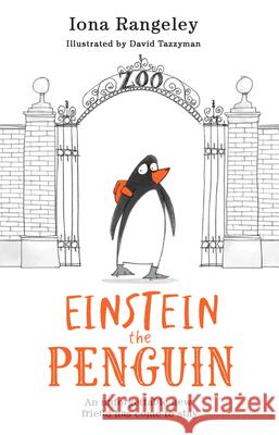 Einstein the Penguin Iona Rangeley David Tazzyman 9781684648504