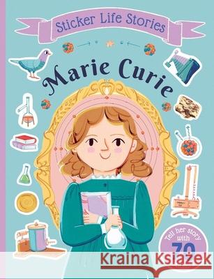 Sticker Life Stories Marie Curie Evie Daye Ana Sanfellipo 9781684649037