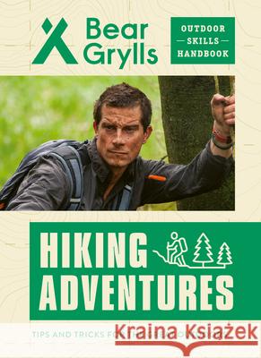 Hiking Adventures Bear Grylls 9781684649150