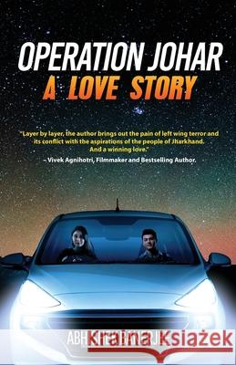 Operation Johar - A Love Story Abhishek Banerjee 9781684661039