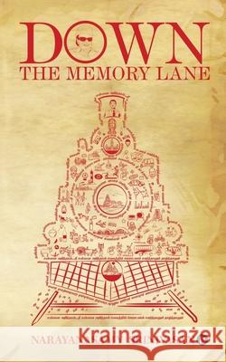 Down the Memory Lane Narayanasamy Srinivasan 9781684668779