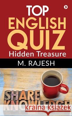 Top English Quiz: Hidden Treasure M. Rajesh 9781684668946