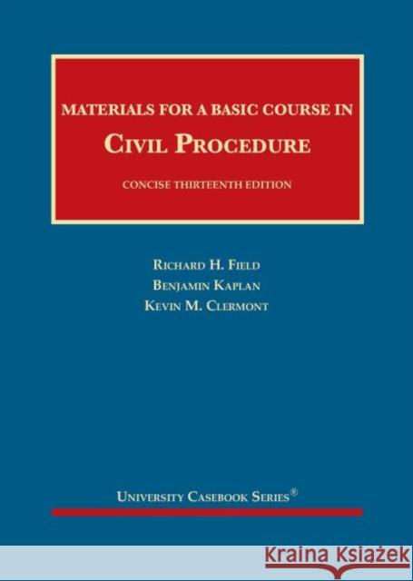 Materials for a Basic Course in Civil Procedure, Concise Kevin M. Clermont 9781684670215