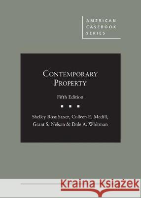 Contemporary Property - CasebookPlus Colleen E. Medill Shelley Ross Saxer  9781684672073 West Academic Press