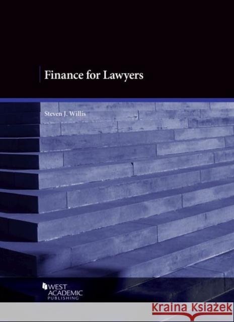 Finance for Lawyers Steven J. Willis 9781684675685 Eurospan (JL)