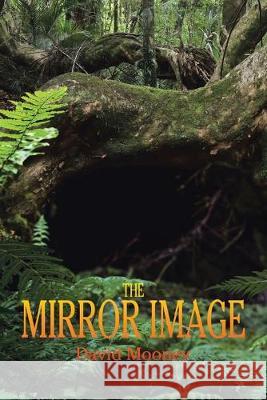 The Mirror Image David Mooney 9781684701537 Lulu Publishing Services