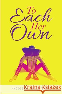 To Each Her Own Fonda Benton 9781684704286