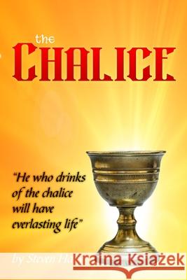 The Chalice Steven Hary 9781684706273 Lulu.com