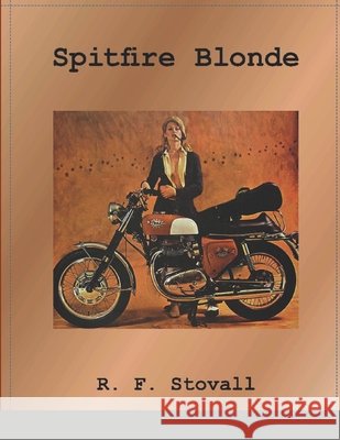Spitfire Blonde R. F. Stovall 9781684708550