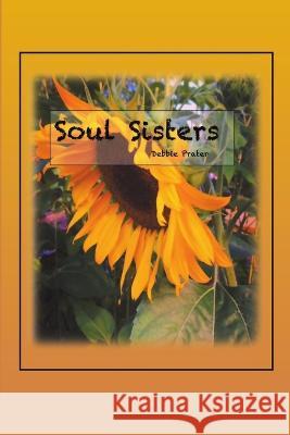 Soul Sisters Debbie Prater 9781684709014