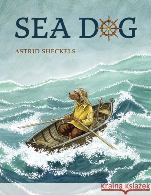 Sea Dog Astrid Sheckles 9781684750597