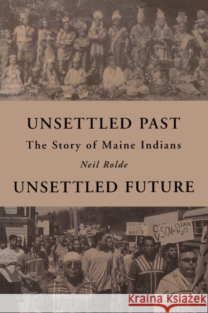 Unsettled Past, Unsettled Future Neil Rolde 9781684751679 Rowman & Littlefield