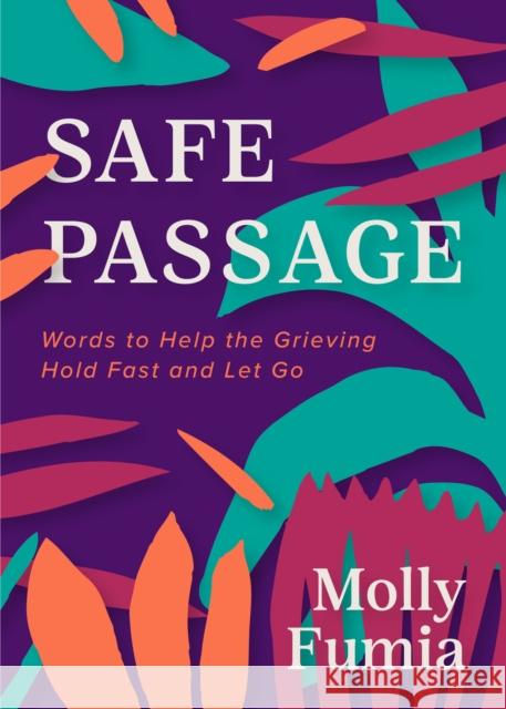 Safe Passage Molly Fumia 9781684811182 Yellow Pear Press