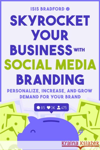 The P.A.I.D. Equation: Skyrocket Your Business with Social Media Woods, Isis 9781684811601 Yellow Pear Press