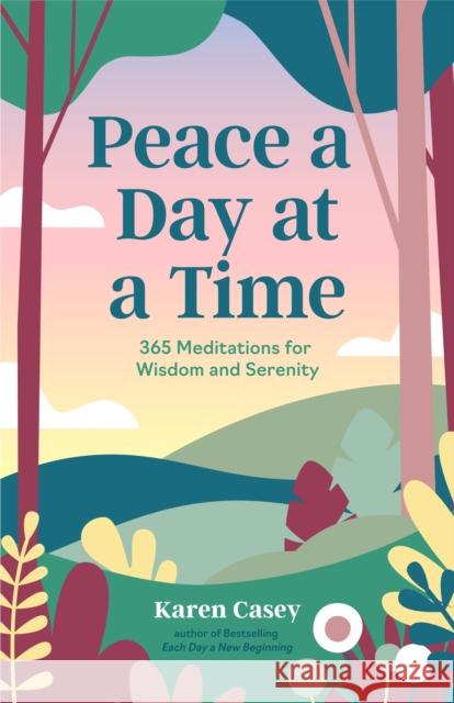 Peace a Day at a Time Karen Casey 9781684811977