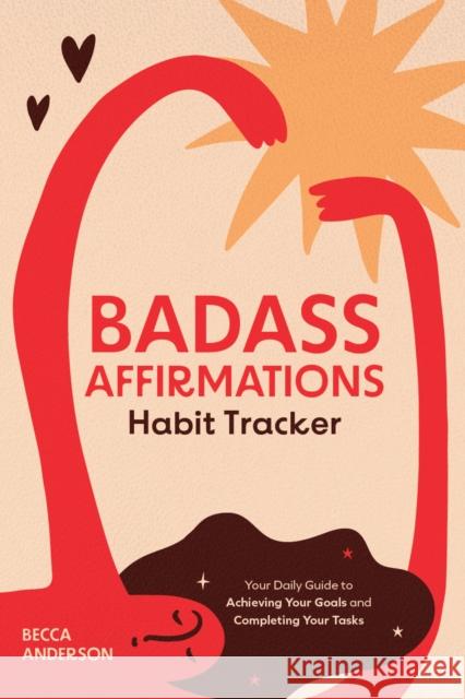 Badass Affirmations Habit Tracker Becca Anderson 9781684812615 Yellow Pear Press