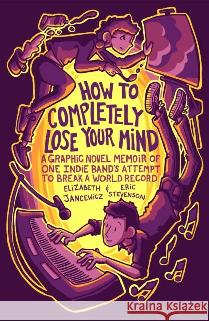 How to Completely Lose Your Mind Elizabeth Jancewicz 9781684813742 Mango Media
