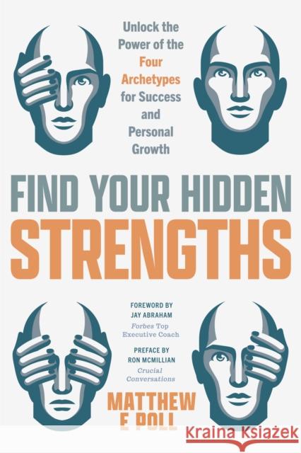 Find Your Hidden Strengths Matthew E. Poll 9781684815203 Yellow Pear Press