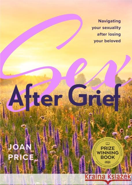 Sex After Grief Joan Price 9781684816026 Mango Media