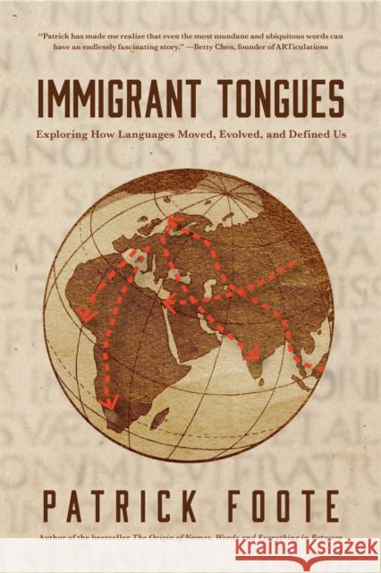 History of Language: Exploring How Languages Have Evolved and Defined Us Patrick Foote 9781684818150 Mango