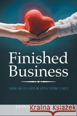 Finished Business Donald Gallehr 9781684860043 Urlink Print & Media, LLC