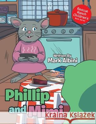 Phillip and Mimi Mark Albini 9781684860821 Urlink Print & Media, LLC