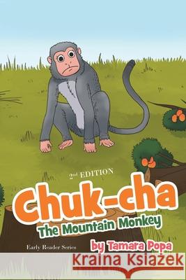 Chuk-cha the Mountain Monkey Tamara Popa 9781684861132