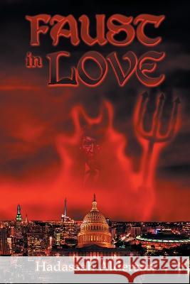 Faust in Love Hadassah Alderson   9781684861866 Urlink Print & Media, LLC