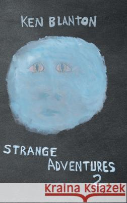 Strange Adventures 2 Ken Blanton 9781684862818