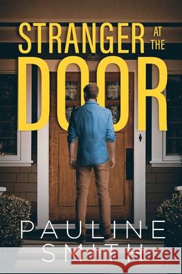 Stranger at the Door Pauline Smith 9781684866960