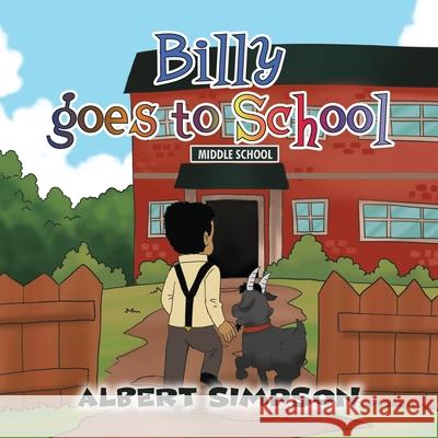 Billy goes to School Albert Simpson 9781684867936 Urlink Print & Media, LLC