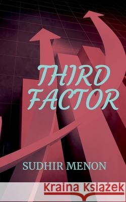 Third Factor Sudhir Menon 9781684873647 Notion Press Media Pvt Ltd