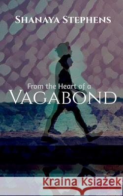 Vagabond Shanaya Stephens 9781684875894