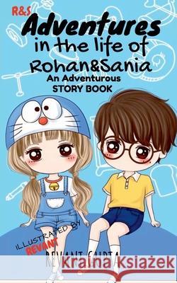 Adventures in the life of Rohan and Sania Revant Gupta 9781684879748