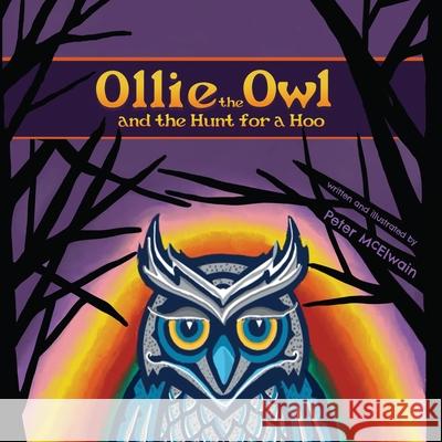 Ollie the Owl and the Hunt for a HOO Peter McElwain 9781684881024