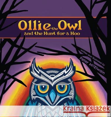 Ollie the Owl and the Hunt for a HOO Peter McElwain 9781684881031