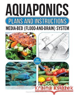 Aquaponic Plans and Instructions David H. Dudley 9781684890484 Primedia Elaunch LLC