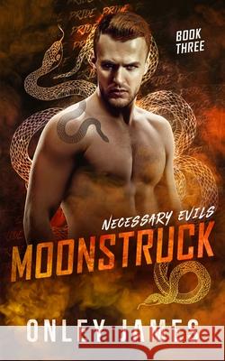 Moonstruck Onley James 9781684891436 Onley James Books