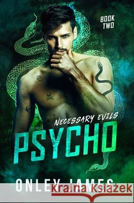 Psycho Onley James 9781684891443 Onley James Books