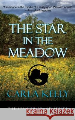 Star in the Meadow Cala Kelly 9781684920020 Camel Press